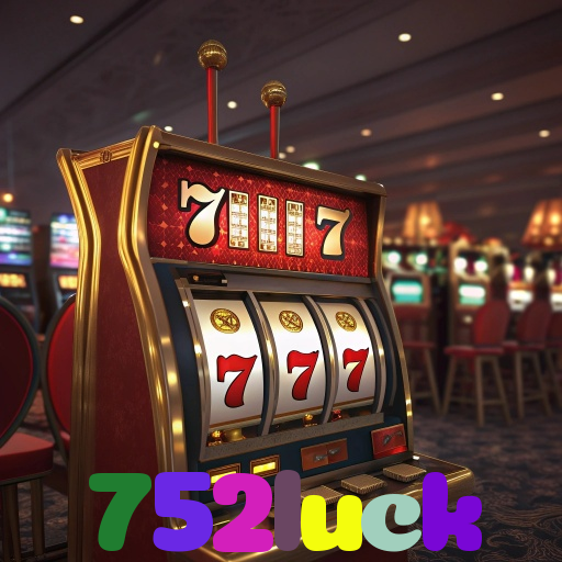 752luck 