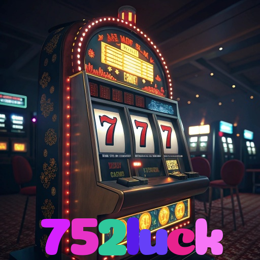 752luck 